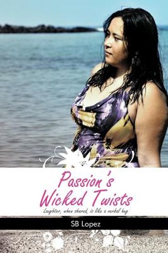 passion`s wicked twists