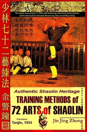 authentic shaolin heritage: training methods of 72 arts of shaolin (en Inglés)