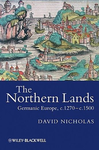 the northern lands,germanic europe, c.1270-c.1500