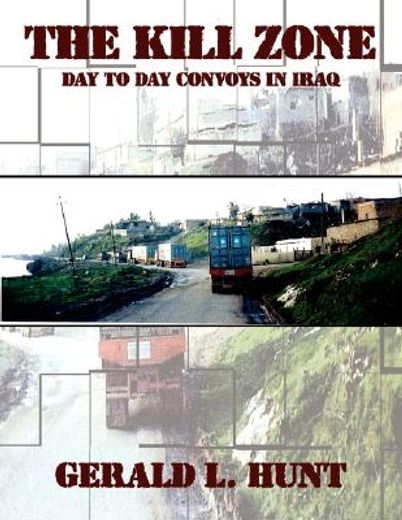the kill zone,day to day convoys in iraq