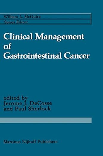 clinical management of gastrointestinal cancer (en Inglés)