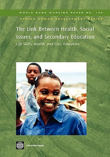 the link between health, social issues, and secondary education,life skills, health, and civic education