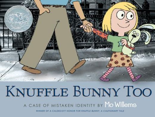 knuffle bunny too,a case of mistaken identity