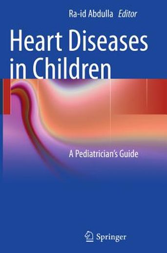 heart diseases in children,a pediatrician`s guide