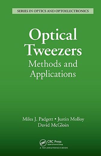 Optical Tweezers: Methods and Applications (en Inglés)