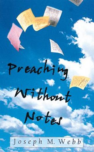 preaching without notes (en Inglés)