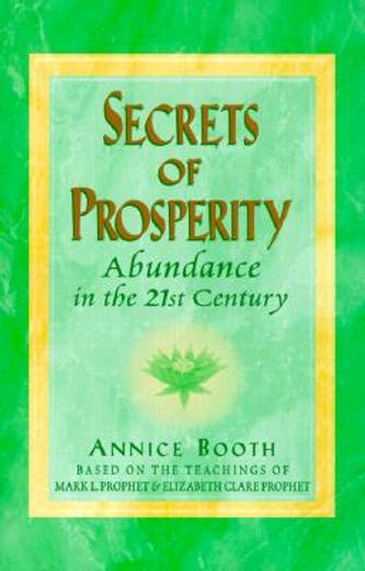secrets of prosperity,abundance in the 21st century