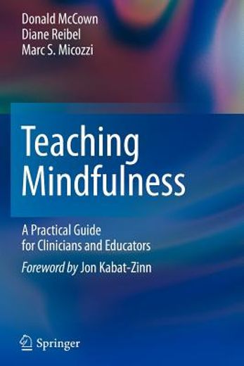 teaching mindfulness: a practical guide for clinicians and educators (en Inglés)