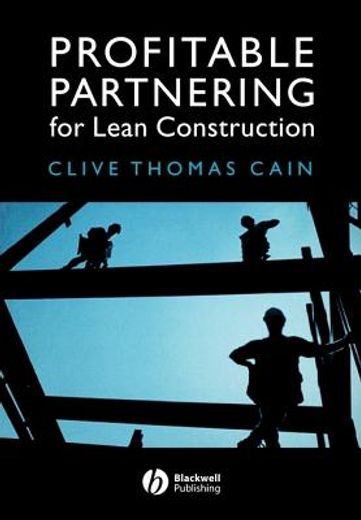 Profitable Partnering for Lean Construction (en Inglés)