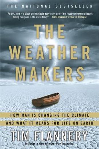 the weather makers,how man is changing the climate and what it means for life on earth