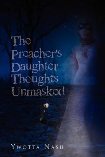 the preacher`s daughter thoughts unmasked (en Inglés)