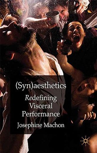 synaesthetics,redefining visceral performance