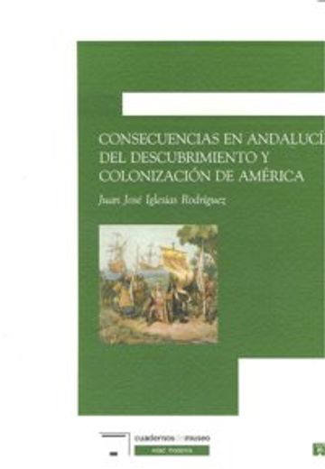Consecuencias en Andalucía del descubrimiento y colonizacion de América