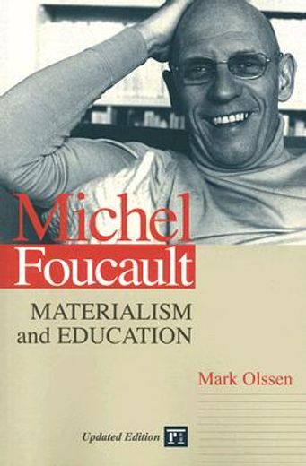 michel foucault,materialism and education