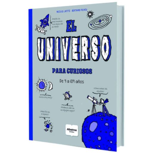 Universo Para Curiosos de 9 a 109 Años (in Spanish)