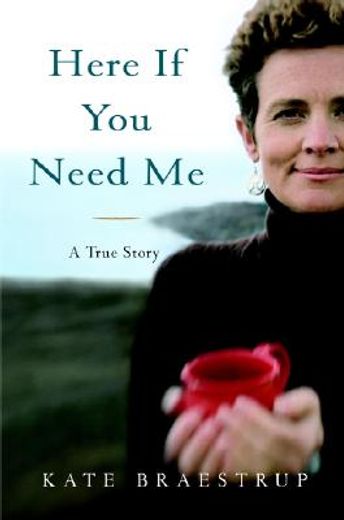here if you need me,a true story (in English)