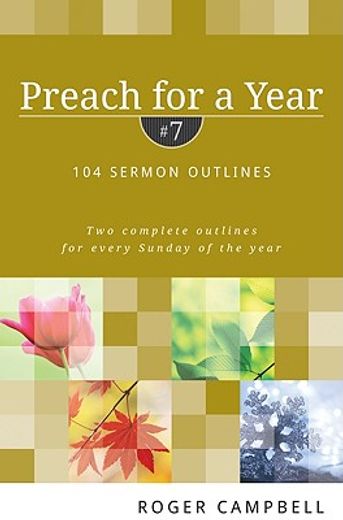 preach for a year: 104 sermon outlines