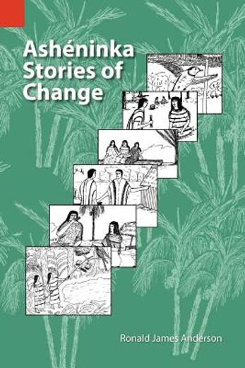 asheninka stories of change