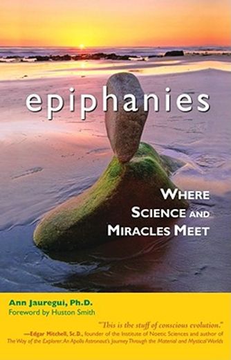 epiphanies,where science and miracles meet