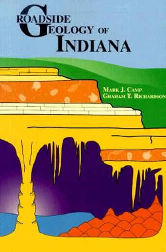 roadside geology of indiana (en Inglés)