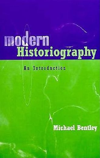 modern historiography,an introduction