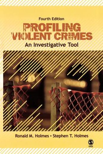 profiling violent crimes,an investigative tool