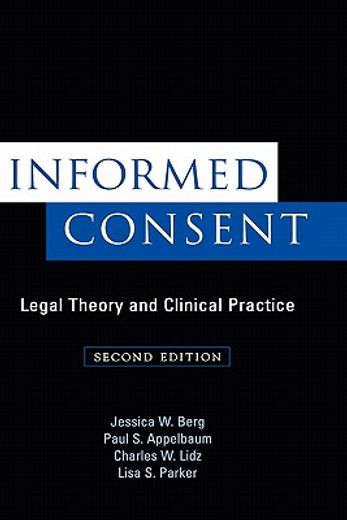informed consent,legal theory and clinical practice
