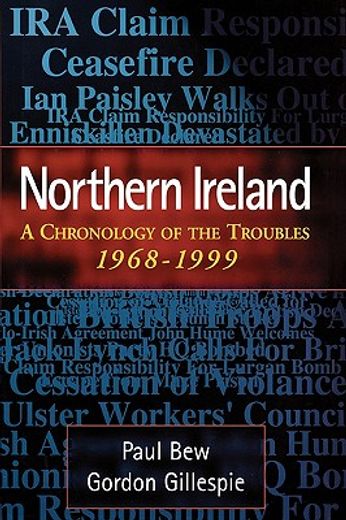 northern ireland,a chronology of the troubles, 1968 - 1999