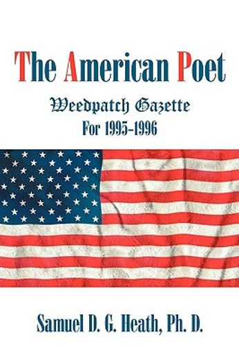 the american poet,weedpatch gazette 1995-1996