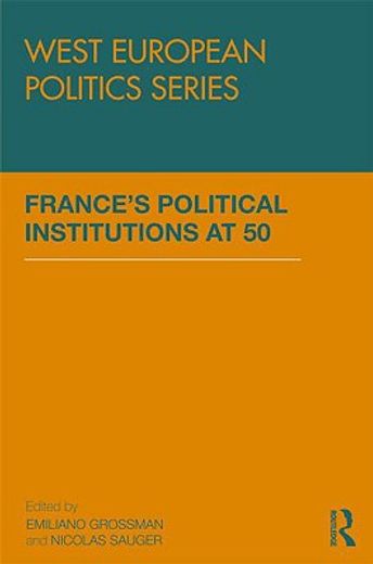 frances political institutions at 50