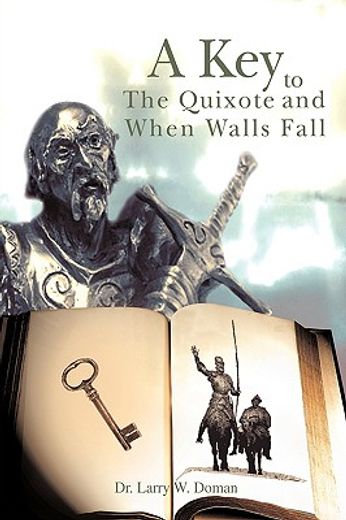 a key to the quixote and when walls fall