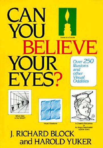 can you believe your eyes?,over 250 illusions and other visual oddities
