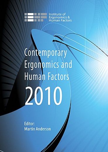 contemporary ergonomics and human factors 2010,proceedings of the international conference on contemporary ergonomics and human factors 2010, keele