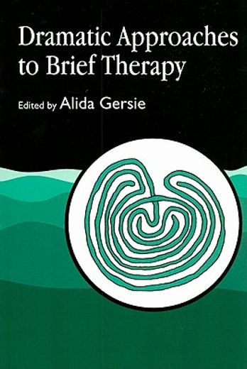 dramatic approaches to brief therapy