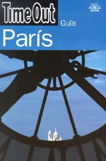 Time Out París (Time Out City Guides) (Spanish Edition)