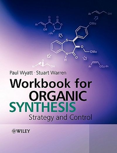 the strategy of organic synthesis, the strategy of organic synthesis workbook