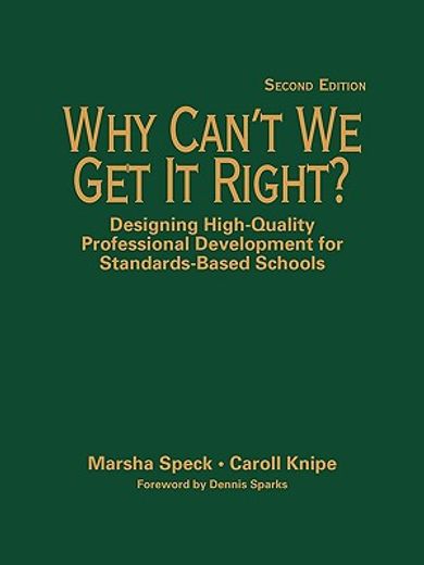 why can´t we get it right?,designing high-quality professional development for standards-based schools