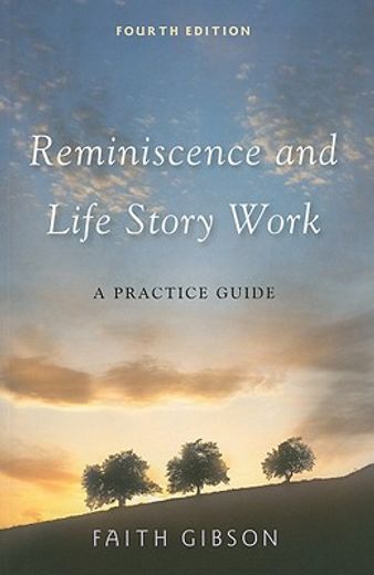 reminiscence and life story work,a practice guide
