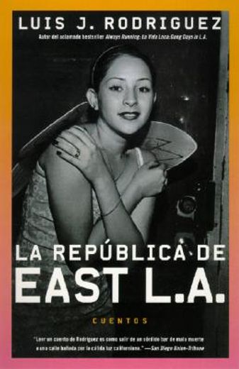la republica de east la : cuentos / republic of east l.a.,cuentos