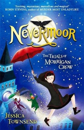 Nevermoor the Trials of Morrigan Crow (in English)