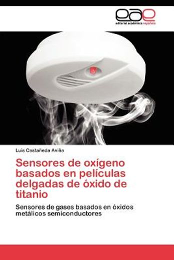 sensores de ox geno basados en pel culas delgadas de xido de titanio