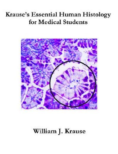 krause´s essential human histology for medical students