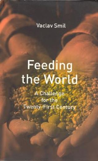feeding the world,a challenge for the twenty-first century