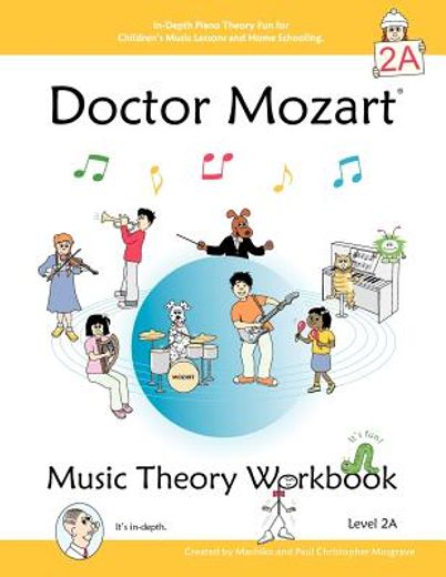 doctor mozart music theory workbook level 2a: in-depth piano theory fun for music lessons and home schooling - highly effective for children learning