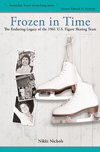 frozen in time,the enduring legacy of the 1961 u.s. figure skating team