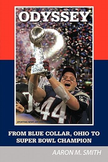 odyssey,from blue collar, ohio to super bowl champion