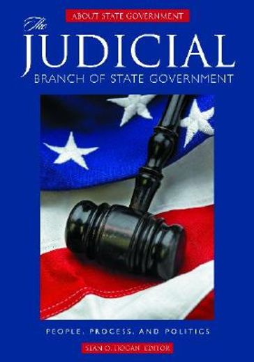 the judicial branch of state government,people, process, and politics