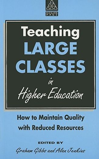 teaching large classes in higher education,how to maintain quality with reduced resources