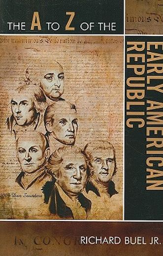 the a to z of the early american republic