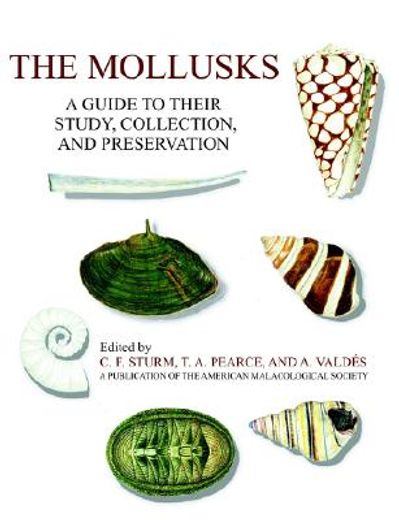 the mollusks,a guide to their study, collection, and preservation